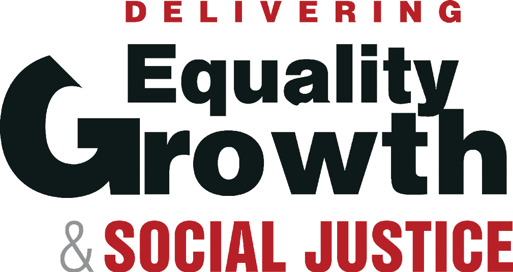 Delivering Equality, Growth & Social Justice